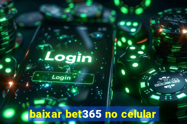 baixar bet365 no celular